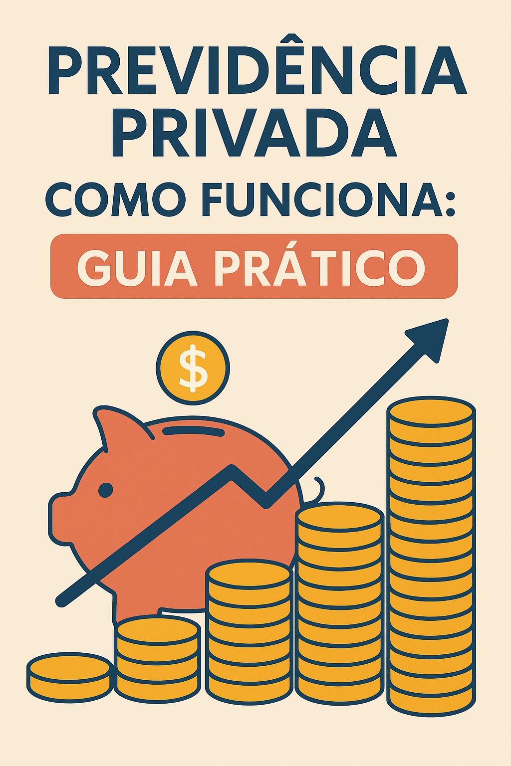 Previdencia privada como funciona Guia Prático