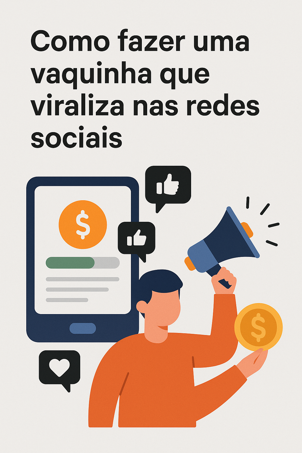 Como fazer uma vaquinha que viraliza nas redes sociais